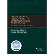 Professional Responsibility, Standards, Rules, and Statutes, Abridged, 2022-2023(Selected Statutes) by Dzienkowski, John S., 9781636599144