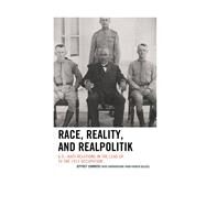 Race, Reality, and Realpolitik U.S.Haiti Relations in the Lead Up to the 1915 Occupation by Sommers, Jeffrey; Delices, Patrick, 9781498509145