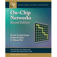 On-chip Networks by Jerger, Natalie Enright; Krishna, Tushar; Peh, Li-Shiuan, 9781627059145
