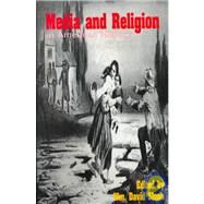 Media and Religion in...,Sloan, William David,9781885219145