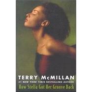 How Stella Got Her Groove Back by McMillan, Terry, 9780451209146