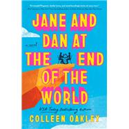 Jane and Dan at the End of the World by Colleen Oakley, 9780593639146