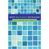 Deep Religious Pluralism by Griffin, David Ray, 9780664229146