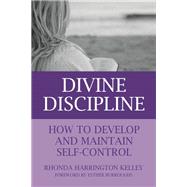 Divine Discipline by Kelley, Rhonda Harrington; Burroughs, Esther, 9781455619146