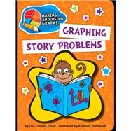 Graphing Story Problems by Cocca, Lisa Colozza; Petelinsek, Kathleen, 9781610809146