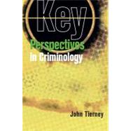 Key Perspectives in Criminology by Tierney, John, 9780335229147