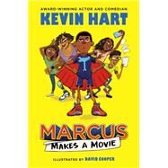 Marcus Makes a Movie by Hart, Kevin; Rodkey, Geoff; Cooper, David, 9780593179147