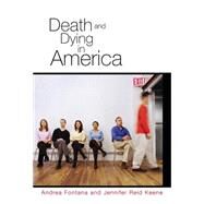 Death and Dying in America by Fontana, Andrea; Keene, Jennifer Reid, 9780745639147