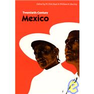 Twentieth-Century Mexico by Raat, W. Dirk; Beezley, William H., 9780803289147