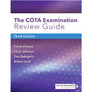 The Cota Examination Review Guide by Charest, Elaine; Johnson, Caryn R.; DeAngelis, Tina; Lorch, Arlene, 9780803669147