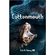 Cottonmouth by Yancy, Eric, 9781098389147