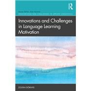 Innovations and Challenges in Language Learning Motivation by Drnyei?; Zoltn, 9781138599147