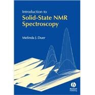 Introduction to Solid-State Nmr Spectroscopy by Duer, Melinda J., 9781405109147