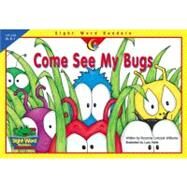 Come See My Bugs by Williams, Rozanne Lanczak, 9781574719147