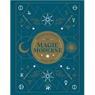 Rituels et secrets de magie moderne by Marc Neu, 9782017169147