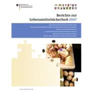Berichte Zur Lebensmittelsicherheit 2007 by Brandt, Peter, 9783764389147