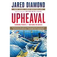 Upheaval Turning Points for Nations in Crisis by Diamond, Jared, 9780316409148