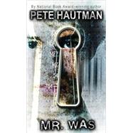Mr. Was by Hautman, Pete, 9780689819148