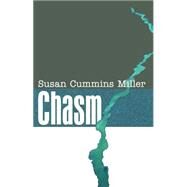 Chasm by Miller, Susan Cummins, 9780896729148