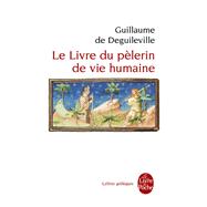 Le livre du plerin de vie humaine by Guillaume de Deguileville, 9782253089148