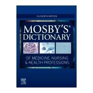 Mosby's Dictionary of Medicine, Nursing & Health Professions by Mosby, 9780323639149