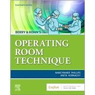 Berry & Kohn's Operating Room Technique by Phillips, Nancymarie; Hornacky, Anita, 9780323709149