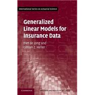 Generalized Linear Models for Insurance Data by Piet de Jong , Gillian Z. Heller, 9780521879149
