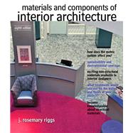 Materials and Components of Interior Architecture by Riggs, Rosemary, 9780132769150