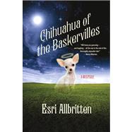 Chihuahua of the Baskervilles by Allbritten, Esri, 9780312569150