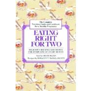 Eating Right for Two The Complete Nutrition Guide and Cookbook for a Healthy Pregnancy by KLEIN, DIANE, 9780345309150