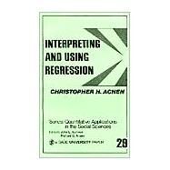 Interpreting and Using Regression by Christopher H. Achen, 9780803919150