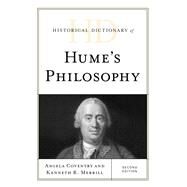 Historical Dictionary of Hume's Philosophy by Coventry, Angela; Merrill, Kenneth R., 9781538119150