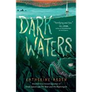 Dark Waters by Katherine Arden, 9780593109151