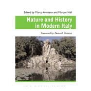 Nature and History in Modern Italy by Armiero, Marco, 9780821419151