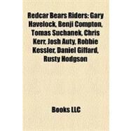 Redcar Bears Riders : Gary Havelock, Benji Compton, Toma Suchnek, Chris Kerr, Josh Auty, Robbie Kessler, Daniel Giffard, Rusty Hodgson by , 9781157339151