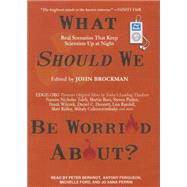 What Should We Be Worried About? by Brockman, John; Ford, Michelle; Berkrot, Peter; Ferguson, Antony; Perrin, Jo Anna, 9781452669151