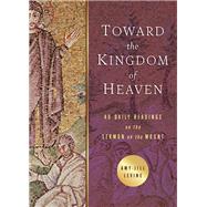 Toward the Kingdom of Heaven by Levine, Amy-Jill, 9781791009151