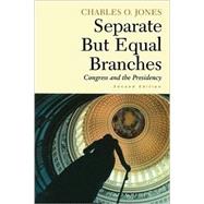 Separate but Equal Branches by Jones, Charles O., 9781889119151