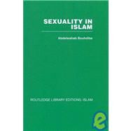 Sexuality in Islam by Bouhdiba,Abdelwahab, 9780415439152