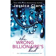 Wrong Billionaire's Bed by Clare, Jessica, 9780425269152