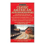 Classic American Autobiographies by Andrews, William L. (Editor/introduction), 9780451529152