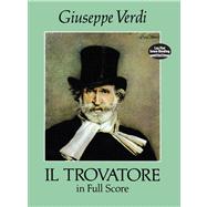 Il Trovatore in Full Score by Verdi, Giuseppe, 9780486279152
