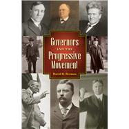 Governors and the Progressive Movement by Berman, David R., 9781607329152