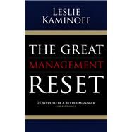 The Great Management Reset by Kaminoff, Leslie, 9781630479152