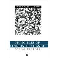 Principles of Linguistic Change, Volume 2 Social Factors by Labov, William, 9780631179153