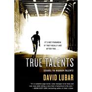 True Talents by Lubar, David, 9780765379153