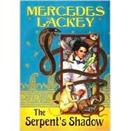 The Serpent's Shadow by Lackey, Mercedes (Author), 9780886779153