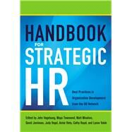 Handbook For Strategic HR by John Vogelsang PhD, Maya Townsend, Matt Minahan, David Jamieson, Judy Vogel, Annie Viets, Cathy Royal, Lynne Valek, 9781400239153