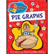 Pie Graphs by Cocca, Lisa Colozza; Petelinsek, Kathleen, 9781610809153