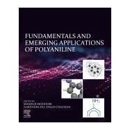 Fundamentals and Emerging Applications of Polyaniline by Mozafari, Masoud; Chauhan, Narendra Pal Singh, 9780128179154